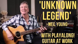 How to play &#39;Unknown Legend&#39; by Neil Young