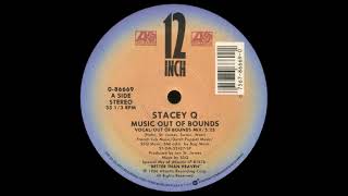 Stacey Q - Music Out Of Bounds (Vocal/Out Of Bounds Mix)