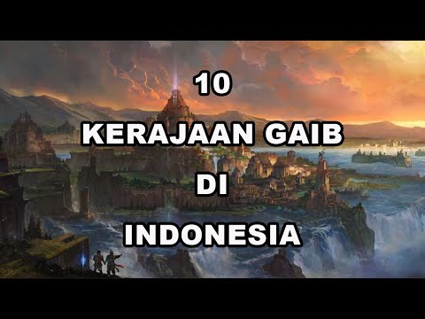 10 SUPERNATURAL KINGDOMS IN INDONESIA, WHERE ARE THEY?