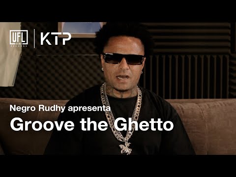 Negro Rudhy apresenta "Groove the Ghetto"