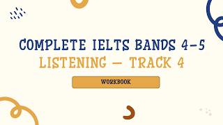 IELTS 4.5 | WORKBOOK | UNIT 1 | TRACK 4