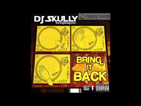 DJ Skully - Bring It Back Mixtape (2005)