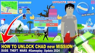 HOW TO UNLOCK CHAD THIRD CHARACTER New MISSION Gameplay Update 2024 | Dude Theft Wars