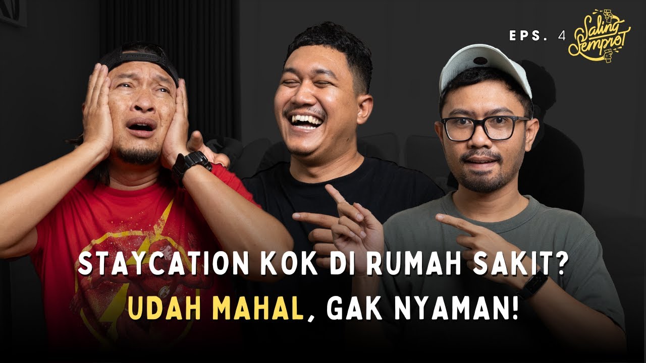 SALING SEMPROT - SEHAT ITU MAHAL, SAKIT ITU RIBET!