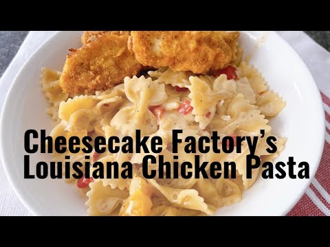 Cheesecake Factory's Louisiana Chicken Pasta Recipe