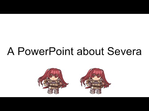 A PowerPoint About Severa