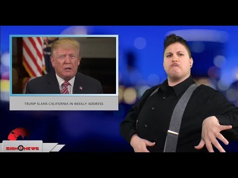 Trump slams California in weekly address (ASL - 3.11.18)