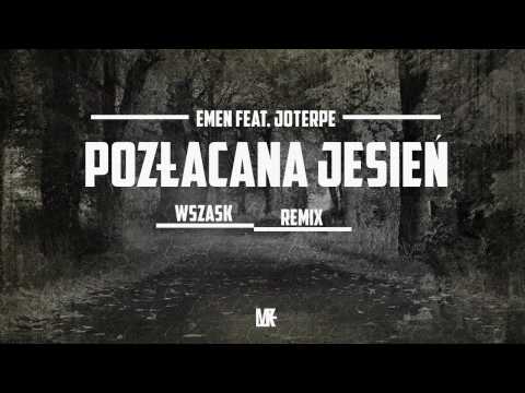 Emen - Pozłacana jesień (+ Joterpe) (Wszask Remix)