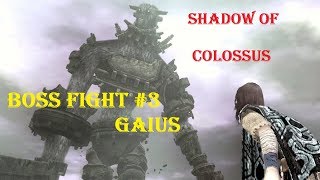 Shadow Of Colossus - How To Kill - Gaius - BOSS #3