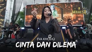 Download lagu CINTA DAN DILEMA - EVA KHOLIQ - MAHESA MUSIC LIVE SUMBERSEWU mp3