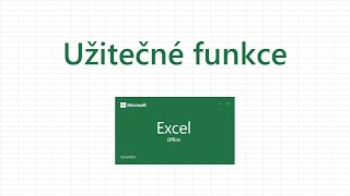 Excel - Užitečné funkce