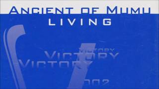 Ancient Of Mumu - Living (Full Live Mix) (2002)