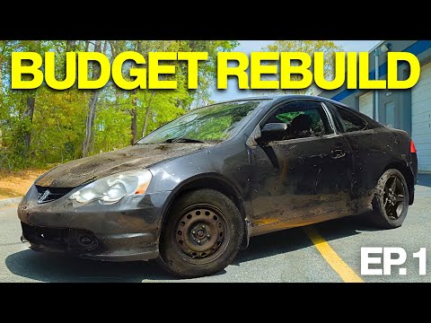Restoring An Abandoned Acura RSX On A Budget!! EP. 1