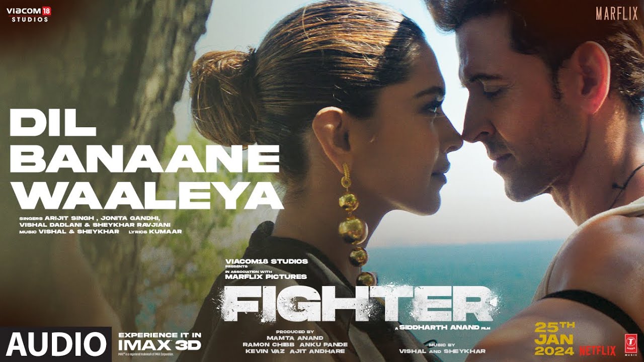 Dil Banaane Waaleya Lyrics | Fighter | Vishal Dadlani, Shekhar Ravjiani