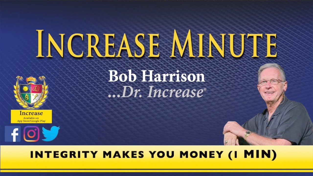 Increase Minute - Integrity Makes You Money (1 min)