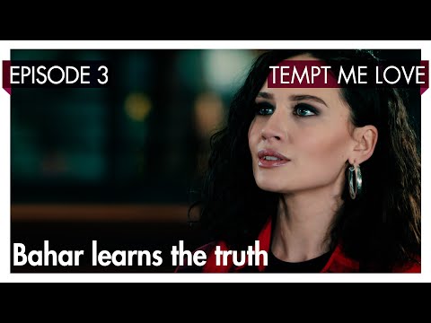Bahar learns the truth - Tempt me Love Short Scenes