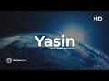 Surah Yasin Salim Bahanan Merdu Dan Terjemahan HD