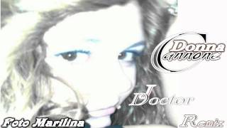 La Donna cannone-DeejayDoctor  Dance Remix  and Cover