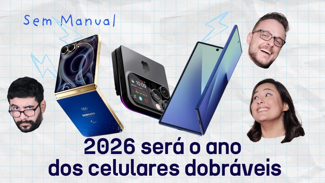 2026 é ANO dos DOBRÁVEIS? IA PREOCUPA GERAÇÃO Z, FIM do MONOPÓLIO de SHOWS #SemManual 35