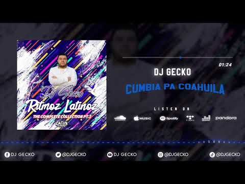 Cumbia Pa Coahuila - @DjGecko [RITMOZ LATINOZ VOL.2]