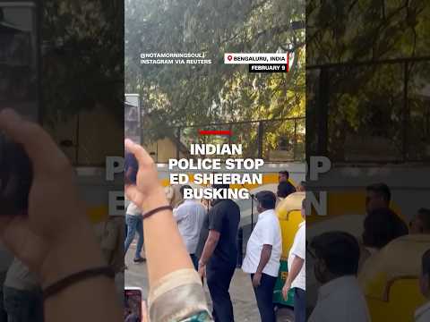 Indian police stop Ed Sheeran busking