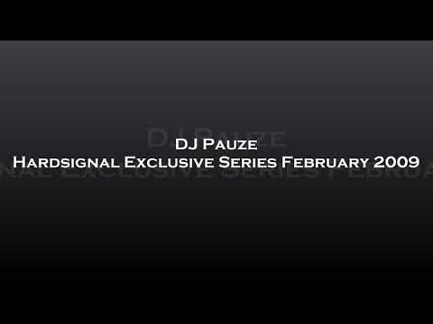 DJ Pauze - Hardsignal Exclusive Series February 2009