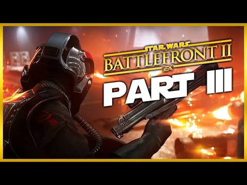 Star Wars: Battlefront 2 CAMPAIGN PLAYTHROUGH Part 3 THE DAUNTLESS