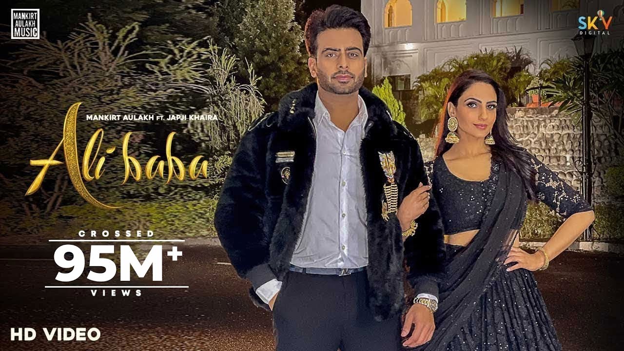 ALI BABA LYRICS - MANKIRT AULAKH - JAPJI KHAIRA - AVVY SRA - SHREE BRAR ALI BABA LYRICS - MANKIRT AULAKH - JAPJI KHAIRA - AVVY SRA - SHREE BRAR