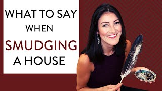What to Say When SMUDGING a House 🏡(& How to smudge your house with sage)