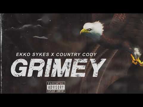 EKKO Sykes X Country Cody - Grimey ( Lyric Video)