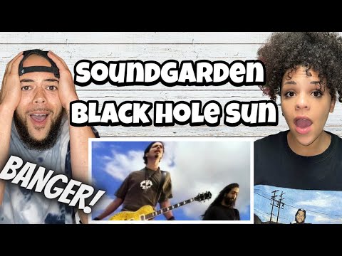 ONE OF OUR FAVORITES!!.. | FIRST TIME HEARING Soundgarden - Blackhole Sun REACTION