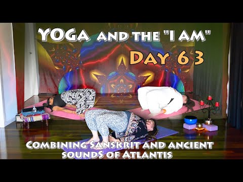 Day 63 Yoga - NHe - I Am the Destiny of all Truth