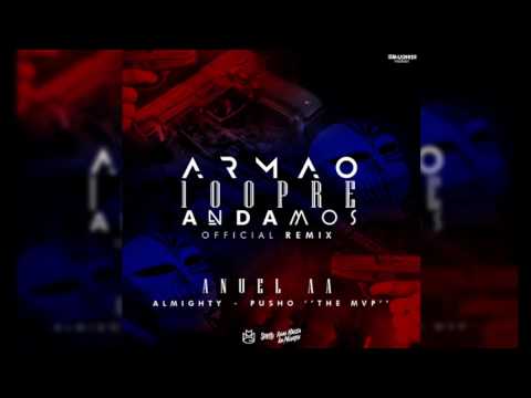 Noriel x Anuel AA x Almighty - Armao 100Pre Andamos / Remix 2  [ Audio Official  ]