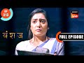 Yuvika In Jail Vanshaj Ep 313 Full Episode 10 June 2024