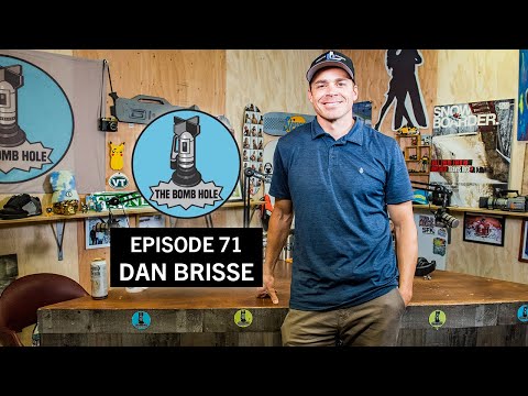 Dan Brisse | The Bomb Hole Episode 71