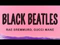 Rae Sremmurd Gucci Mane Black Beatles