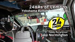 Jake's Saturday Stint - Team Perplexus at Yokohama Button Turrible 2023 by 24HRs of Lemons