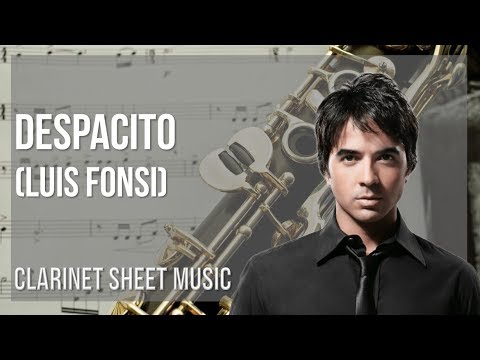 Clarinet Sheet Music: How to play Despacito by Luis Fonsi