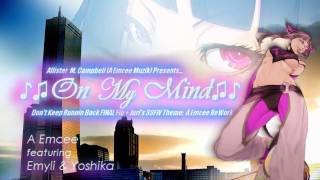 ♪♫On My Mind♫♪ - A Emcee feat. Emyli & Yoshika (Juri SSFIV Alpha Edition Concept) 1080p