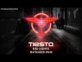 Tiesto - Red Lights (Extended Original Mix) + ...