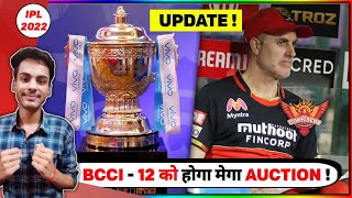 BREAKING - BCCI announced IPL 2022 Mega Auction Date! SRH Support Staff Announced