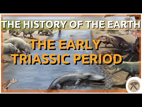 The Complete History of the Earth Early Triassic