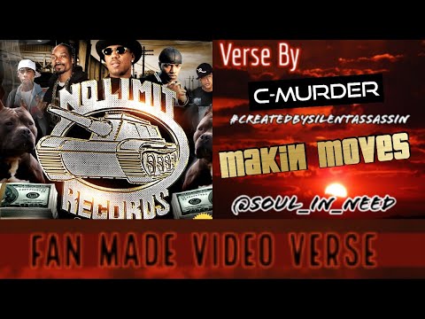 Fan Made Video Verse: 11/30/16 ▪️ C-Murder ▪️ Makin Moves ▪️  #CreatedBySilentAssassin