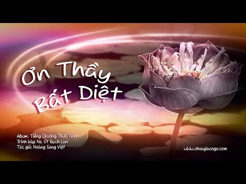 Ơn Thầy bất diệt