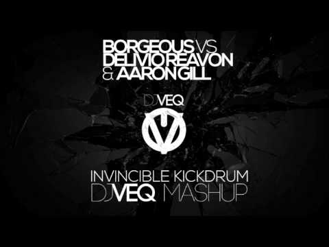 Borgeous VS Delivio Reavon & Aaron Gill - Invincible Kickdrum (DJ VEQ Mashup)