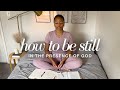 How To Be Still Trust God