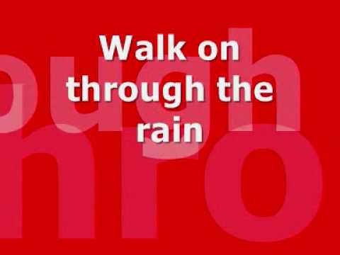 You'll Never Walk Alone lyrics on screen