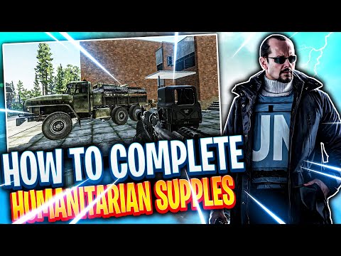 How To Complete Humanitarian Supplies Walkthrough