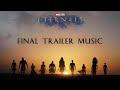 Eternals - Final Trailer Music [HQ Trailer Edit | Valentin Kallaur - Gravity Boom]