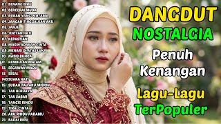 Download lagu BENANG BIRU, JANJI, JERITAN HATI | KUMPULAN LAGU DANGDUT NOSTALGIA YANG BIKIN CANDU mp3